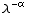 λ^(-α)