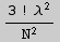 (3 ! λ^2)/N^2