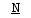  N 